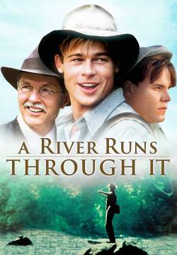 A River Runs Through It - In mezzo scorre il fiume (1992)