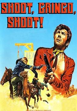 Shoot, Gringo, Shoot! - Spara Gringo, spara! (1968)