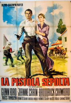 The Fastest Gun Alive - La pistola sepolta (1956)