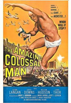 The Amazing Colossal Man - I giganti invadono la Terra (1957)