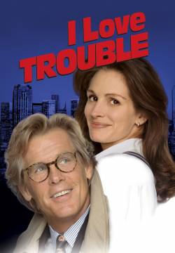 I Love Trouble - Inviati molto speciali (1994)