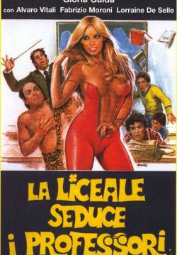 How to Seduce Your Teacher - La liceale seduce i professori (1979)