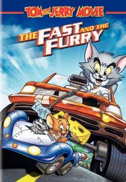 Tom & Jerry - The Fast and the Furry (2005)