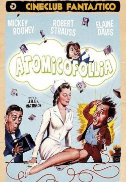 The Atomic Kid - Atomicofollia (1954)