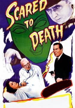 Scared to Death - Morire di Paura (1947)