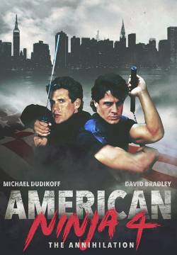 American Ninja 4: The Annihilation - Guerriero Americano 4: Distruzione totale (1990)
