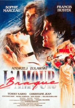 Amour braque - L'amore balordo (1985)