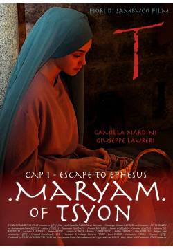 Maryam of Tsyon - Cap 1 Escape to Ephesus (2019)