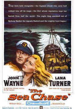 The Sea Chase - Gli amanti dei cinque mari (1955)