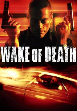 Wake of Death - Scia di morte (2004)