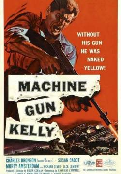 Machine-Gun Kelly - La legge del mitra (1958)