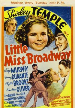 Little Miss Broadway - L'idolo di Broadway (1938)