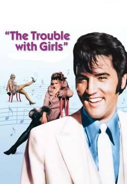 The Trouble with Girls - Guai con le ragazze (1969)