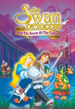 The Swan Princess: Escape from Castle Mountain - L'incantesimo del lago 2: Il segreto del castello (1997)