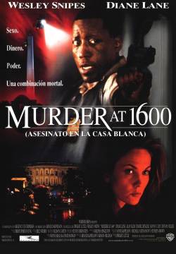Murder at 1600 - Delitto alla Casa Bianca (1997)