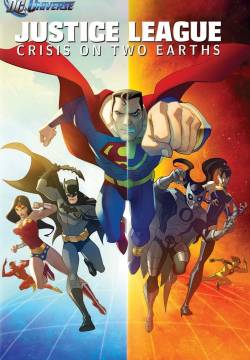 Justice League: Crisis on Two Earths - La crisi dei due mondi (2010)