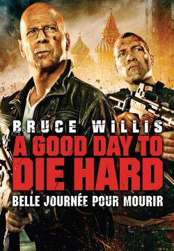A Good Day to Die Hard - Un buon giorno per morire (2013)
