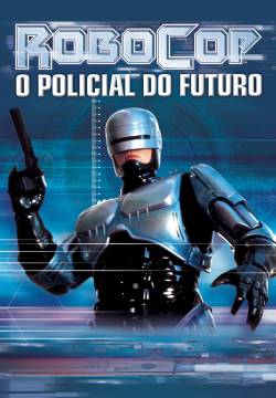 Robocop – Il futuro della legge (1987)