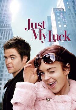 Just My Luck - Baciati dalla sfortuna (2006)
