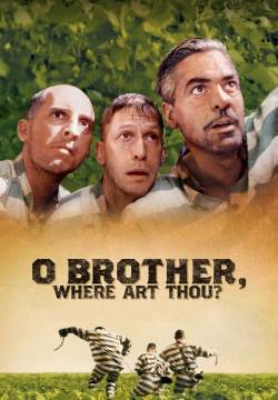 O Brother, Where Art Thou? - Fratello, dove sei? (2000)