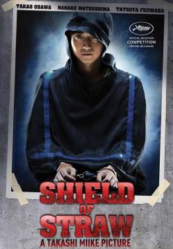 Wara no tate: Shield of Straw - Proteggi l'assassino (2013)