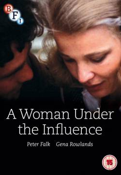 A Woman Under the Influence - Una moglie (1974)