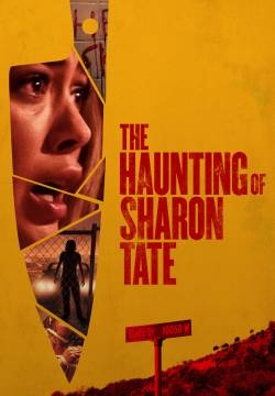The Haunting of Sharon Tate – Tra incubo e realtà (2019)