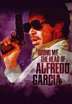 Bring Me the Head of Alfredo Garcia - Voglio la testa di Garcia (1974)