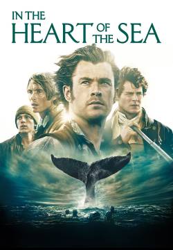 In the Heart of the Sea - Le origini di Moby Dick (2015)