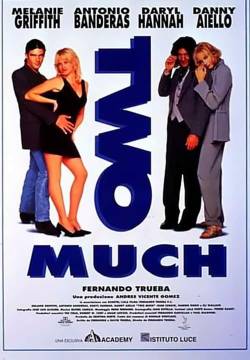Two Much - Uno di troppo (1995)