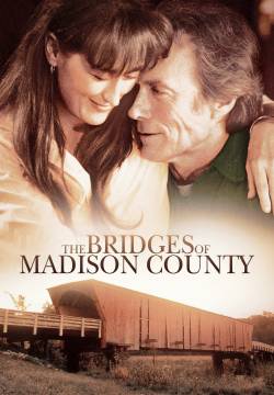 The Bridges of Madison County - I ponti di Madison County (1995)