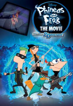 Phineas and Ferb the Movie: Across the 2nd Dimension - Phineas e Ferb il Film: Nella Seconda Dimensione (2011)