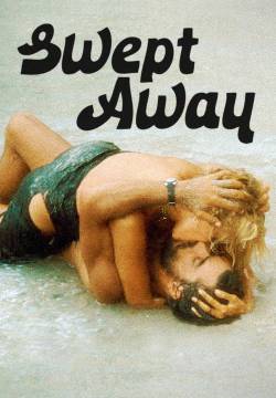 Swept away - Travolti da un insolito destino nell'azzurro mare d'agosto (1974)
