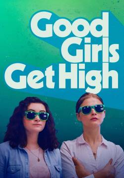 Good Girls Get High - La riscossa delle nerd (2018)