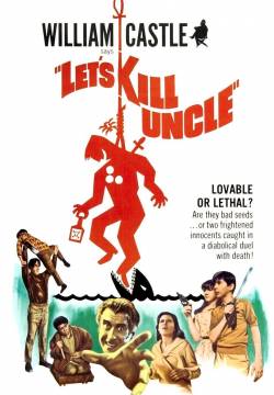 Let's Kill Uncle - Gioco mortale (1966)