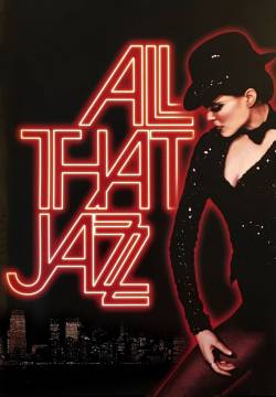 All That Jazz - Lo spettacolo comincia (1979)