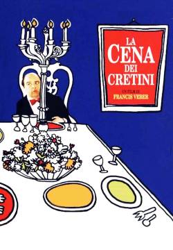 Le Dîner de cons - La cena dei cretini (1998)