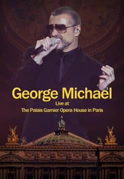 George Michael: Live at The Palais Garnier Opera House in Paris (2014)