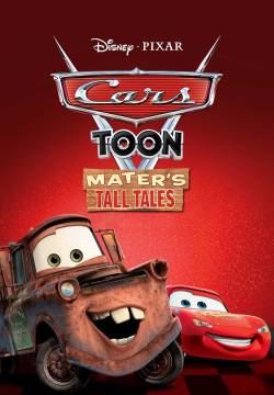 Cars Toon Mater's Tall Tales - Le incredibili storie di Carl Attrezzi (2008)