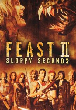 Feast II: Sloppy Seconds (2008)