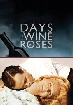 Days of Wine and Roses - I giorni del vino e delle rose (1962)