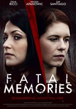 Fatal Memories - Ricordi mortali (2015)