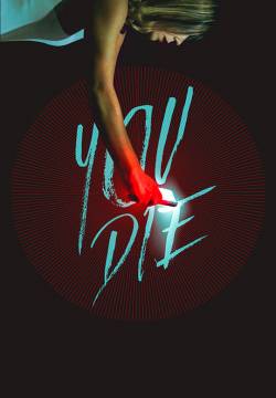 You Die: Get the app, then die - Scarica l’app, poi muori (2018)