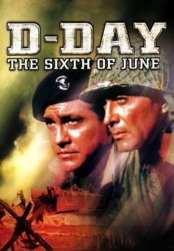 D-Day the Sixth of June - Operazione Normandia (1956)
