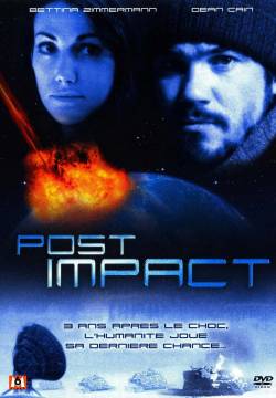 Post Impact - La sfida del giorno dopo (2004)
