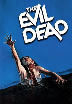 The Evil Dead - La casa (1981)