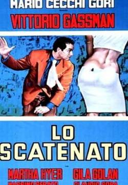 Lo scatenato (1967)