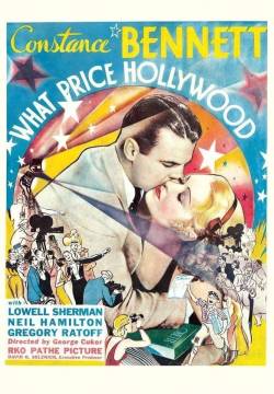 What Price Hollywood? - A che prezzo Hollywood? (1932)