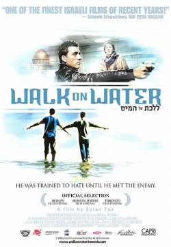 Walk on water - Camminando sull'acqua (2004)