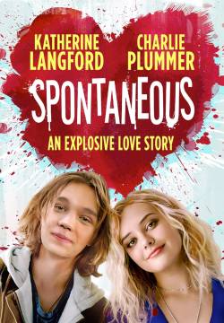 Spontaneous - Una storia d’amore esplosiva  (2020)